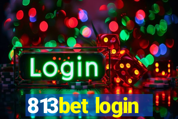 813bet login